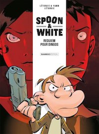 Spoon et White tome 9 BD couverture