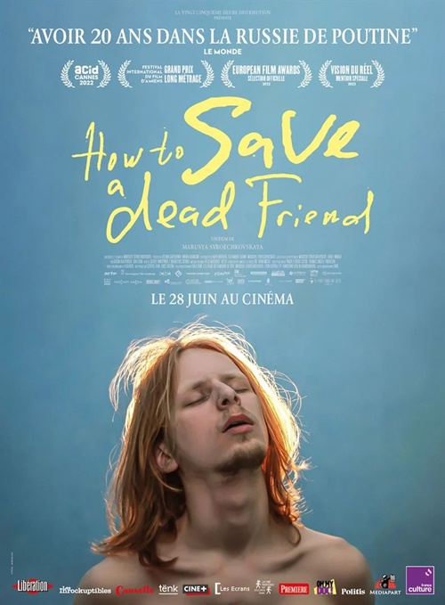 How to save a dead friend film documentaire affiche réalisé par Marusya Syroechkovskaya
