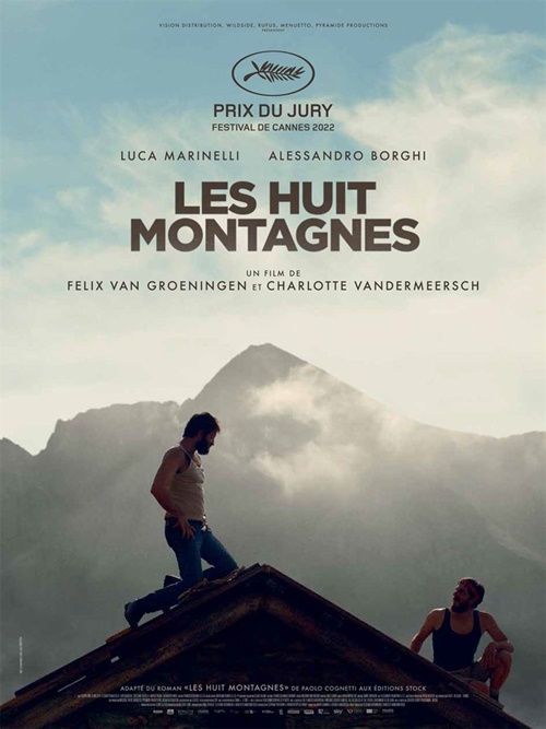 Les huit Montagnes film affiche réalisé par Charlotte Vandermeersch et Felix Van Groeningen