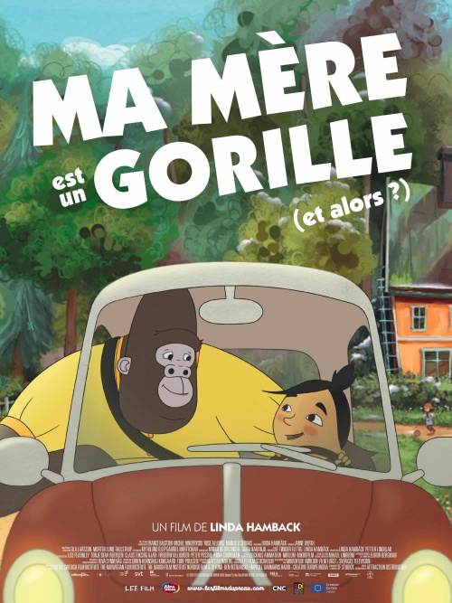 Ma mère est un gorille (et alors ?) film animation affiche réalisé par Linda Hambäck