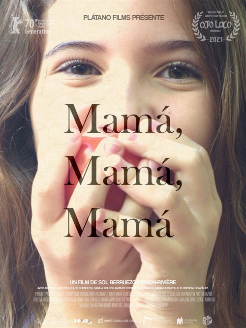 Mama, mama, mama film affiche définitive réalisé par Sol Berruezo Pichon-Riviére