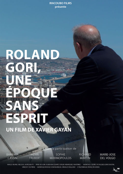 Roland Gori, une époque sans esprit film documentaire affiche réalisé par Xavier Gayan
