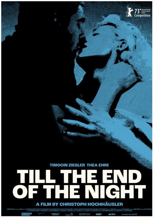 Till the End of the Night film affiche provisoire réalisé par Christoph Hochhäusler