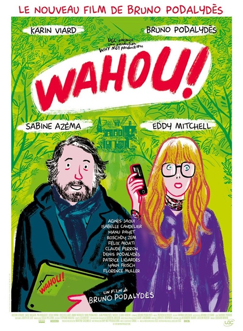 Wahou ! film affiche réalisé par Bruno Podalydès